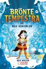 Bronte Tempestra ve Buz Askerler - Bex Hogan Palme Çocuk
