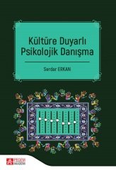 Pegem Kültüre Duyarlı Psikolojik Danışma - Serdar Erkan Pegem Akademi Yayınları