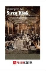 Sırça Köşk - Sabahattin Ali Pegem Kültür Yayınları