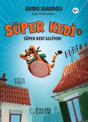 Süper Kedi Süper Kedi Geliyor - Guido Sgardoli Palme Çocuk