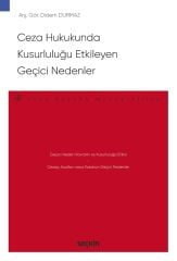 Seçkin Ceza Hukukunda Kusurluluğu Etkileyen Geçici Nedenler - Didem Durmaz Seçkin Yayınları