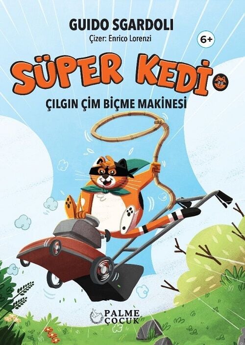 Süper Kedi Çılgın Çim Biçme Makinesi - Guido Sgardoli Palme Çocuk