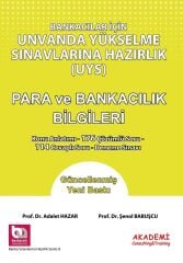 Akademi Bankacılar için Ünvanda Yükselme Sınavlarına Hazırlık Para ve Bankacılık Bilgileri Akademi Consulting Yayınları
