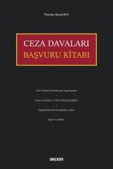Seçkin Ceza Davaları Başvuru Kitabı - İbrahim Burak Şen Seçkin Yayınları