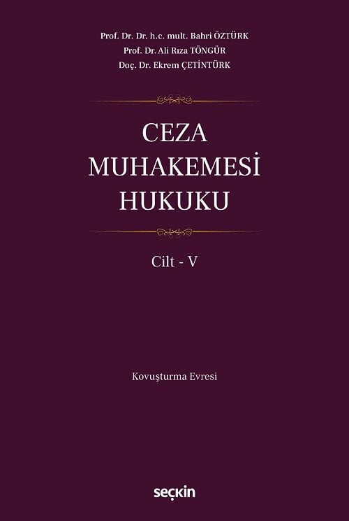 Seçkin Ceza Muhakemesi Hukuku Cilt-5 - Bahri Öztürk Seçkin Yayınları