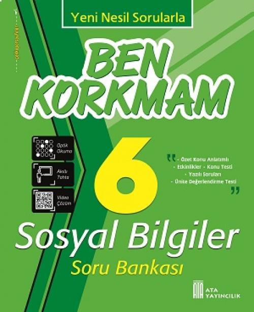 Ata Yayıncılık 6. Sınıf Sosyal Bilgiler Ben Korkmam Soru Bankası Ata Yayıncılık