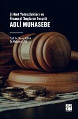 Gazi Kitabevi Adli Muhasebe Yolsuzlukla Mücadele ve Finansal Suçların Önlenmesi - Sinan Aslan, Meltem Altın Gazi Kitabevi