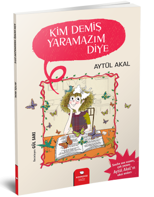 Kim Demiş Yaramazım Diye - Aytül Akal Redhouse Yayınları