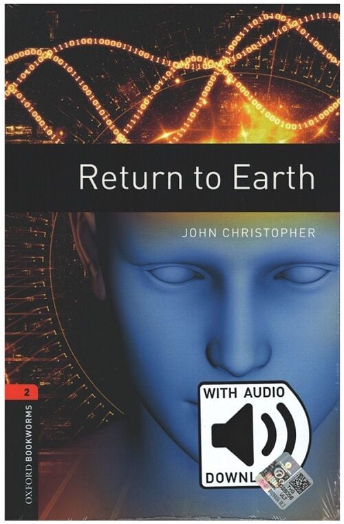 Oxford OBWL Level 2: Return to Earth - Audio Pack - John Christopher Oxford University Press