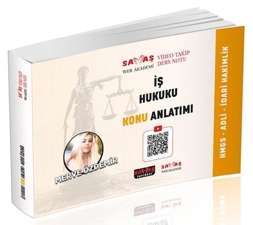 Savaş 2026 HMGS Adli İdari Hakimlik İş Hukuku Video Takip Ders Notu Konu Anlatımı - Merve Özdemir Savaş Yayınları