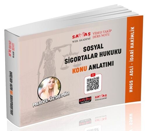 Savaş 2026 HMGS Adli İdari Hakimlik Sosyal Sigortalar Hukuku Video Takip Ders Notu Konu Anlatımı - Merve Özdemir Savaş Yayınları