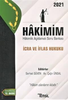 Temsil 2021 Hakimlik İcra ve İflas Hukuku Hakimim Soru Bankası Çözümlü 12. Baskı - Serhat Güven, Çağrı Ünsal ​Temsil Yayınları