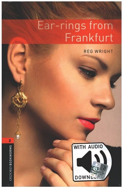 Oxford OBWL Level 2: Ear - rings from Frankfurt - Audio Pack - Reg Wright Oxford University Press