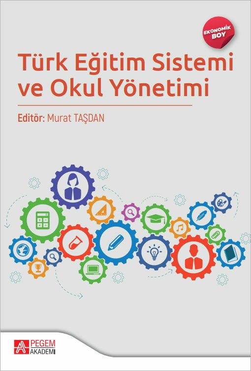Pegem Türk Eğitim Sistemi ve Okul Yönetimi (Ekonomik Boy) - Murat Taşdan Pegem Akademik Yayınları