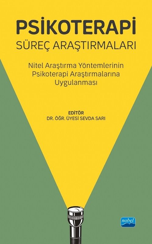 Nobel Psikoterapi Süreç Araştırmaları - Sevda Sarı Nobel Akademi Yayınları