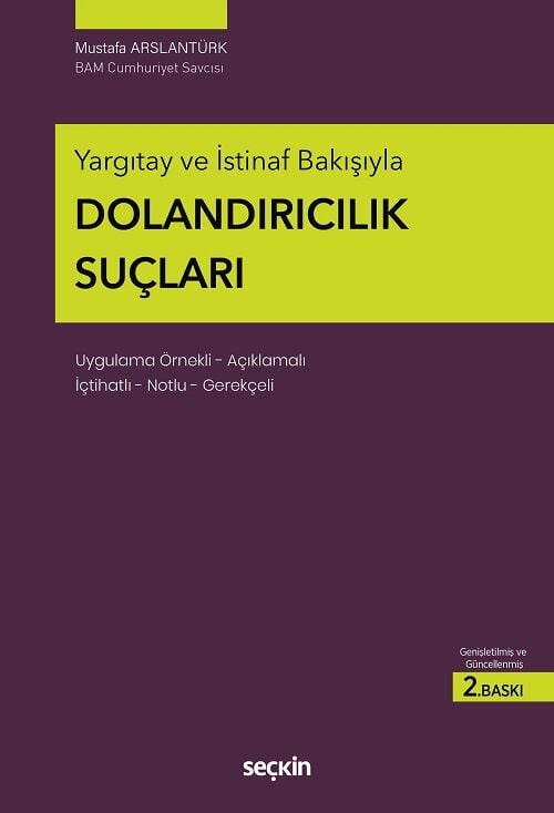 Seçkin Dolandırıcılık Suçları 2. Baskı - Mustafa Arslantürk Seçkin Yayınları