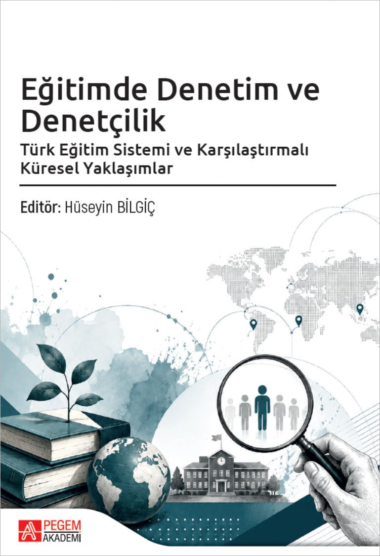 Pegem Eğitimde Denetim ve Denetçilik - Hüseyin Bilgiç Pegem Akademi Yayıncılık