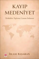 Ekin Kayıp Medeniyet - İslam Başaran Ekin Yayınları