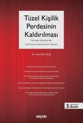 Seçkin Tüzel Kişilik Perdesinin Kaldırılması 3. Baskı - Ulaş Baran Kuş Seçkin Yayınları
