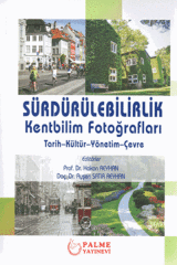 Palme Sürdürülebilirlik Kentbilim Fotoğrafları - Ayşen Satır Reyhan, Hakan Reyhan Palme Akademik Yayınları
