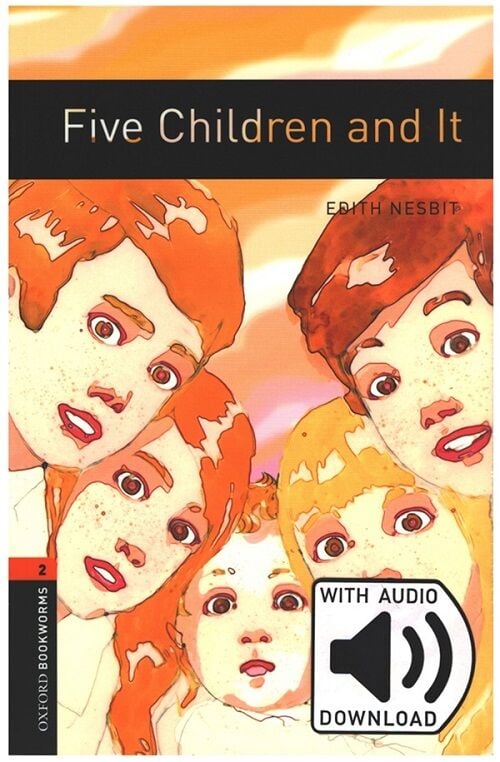 Oxford OBWL Level 2: Five Children and It - Audio Pack - Edith Nesbit Poe Oxford University Press