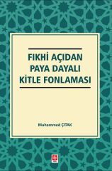 Ekin Fıkhi Açıdan Paya Dayalı Kitle Fonlaması - Muhammed Çıtak Ekin Yayınları