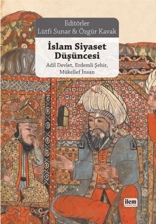 Nobel İslam Siyaset Düşüncesi - Lütfi Sunar, Özgür Kavak Nobel Akademi Yayınları