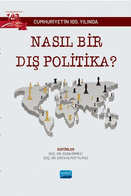 Nobel Cumhuriyetin 100. Yılında Nasıl Bir Dış Politika - Ozan Örmeci, Eren Alper Yılmaz Nobel Akademi Yayınları