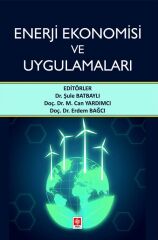 Ekin Enerji Ekonomisi ve Uygulamaları - Şule Batbaylı Ekin Yayınları