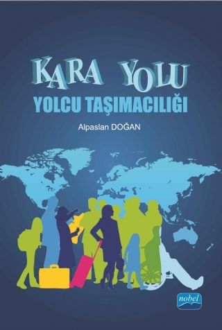 Nobel Kara Yolu Yolcu Taşımacılığı - Alpaslan Doğan Nobel Akademi Yayınları