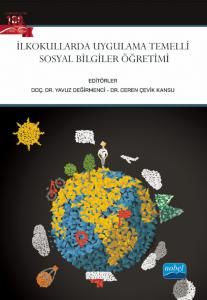 Nobel İlkokullarda Uygulama Temelli Sosyal Bilgiler Öğretimi - Yavuz Değirmenci, Ceren Çevik Kansu Nobel Akademi Yayınları