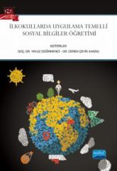 Nobel İlkokullarda Uygulama Temelli Sosyal Bilgiler Öğretimi - Yavuz Değirmenci, Ceren Çevik Kansu Nobel Akademi Yayınları