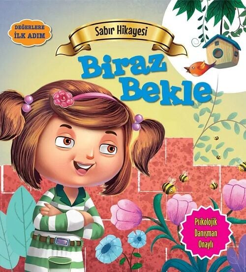 Biraz Bekle Değerlere İlk Adım - Tapasi De Parıltı Yayınları
