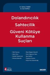 Seçkin Dolandırıcılık, Sahtecilik, Güveni Kötüye Kullanma Suçları 4. Baskı - Gökhan Taneri, Gani Kamışlı Seçkin Yayınları