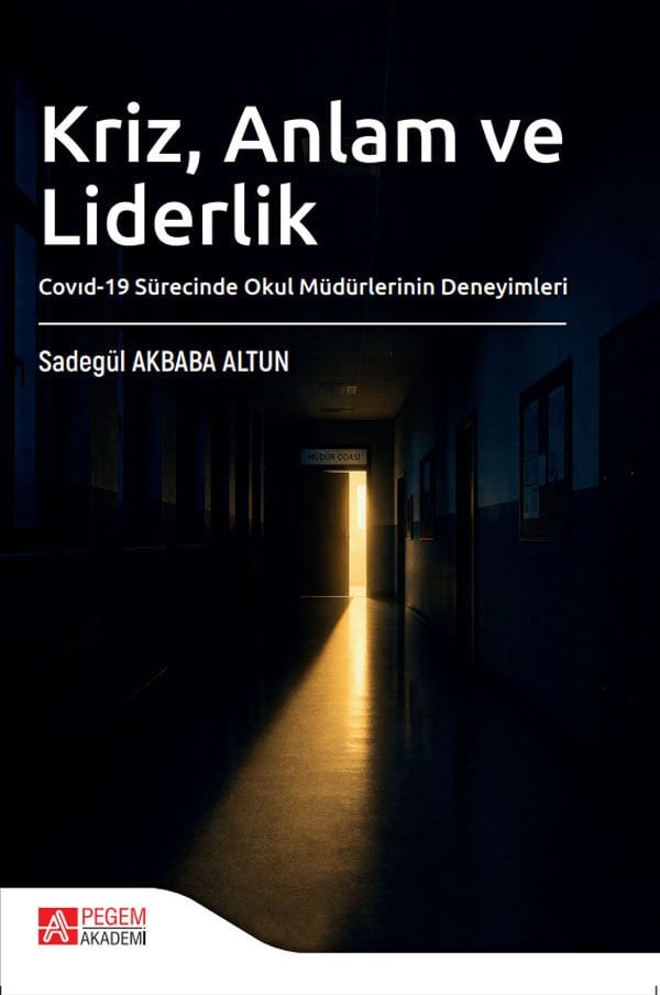 Pegem Kriz, Anlam ve Liderlik - Sadegül Akbaba Altun Pegem Akademi Yayıncılık