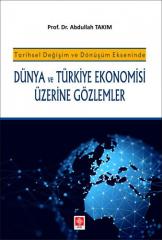 Ekin Dünya ve Türkiye Ekonomisi Üzerine Gözlemler - Abdullah Takım Ekin Yayınları
