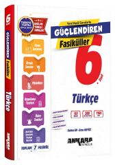 Ankara Yayıncılık 6. Sınıf Türkçe Güçlendiren Maarif Modeli Fasiküller Ankara Yayıncılık