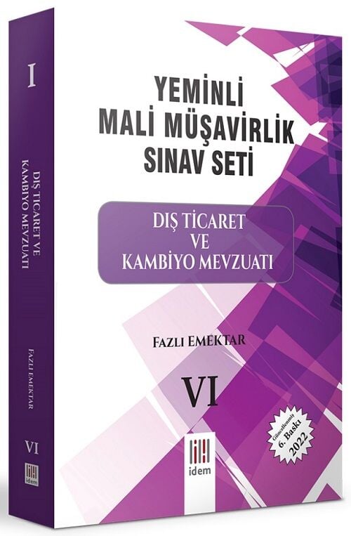 İdem Kitap YMM Yeminli Mali Müşavirlik-6 Dış Ticaret ve Kambiyo Mevzuatı İdem Kitap