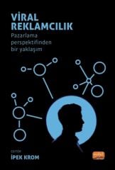 Nobel Viral Reklamcılık, Pazarlama Persfektifinden Bir Yaklaşım - İpek Krom Nobel Akademi Yayınları