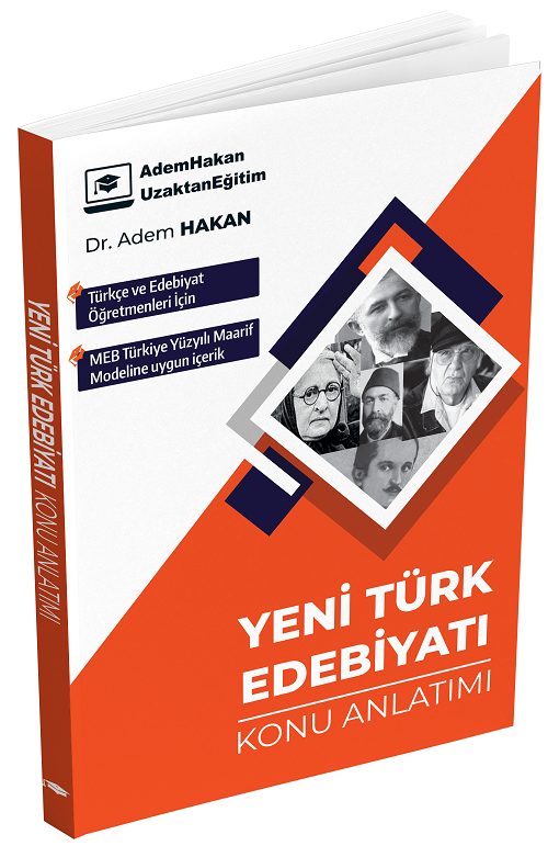 Adem Hakan ÖABT Türkçe ve Türk Dili ve Edebiyatı Öğretmenliği Yeni Türk Edebiyatı Konu Anlatımı Adem Hakan UZEM