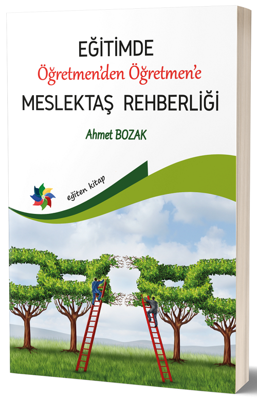 Eğiten Kitap Eğitimde Öğretmenden Öğretmene  Meslektaş Rehberliği - Ahmet Bozak Eğiten Kitap