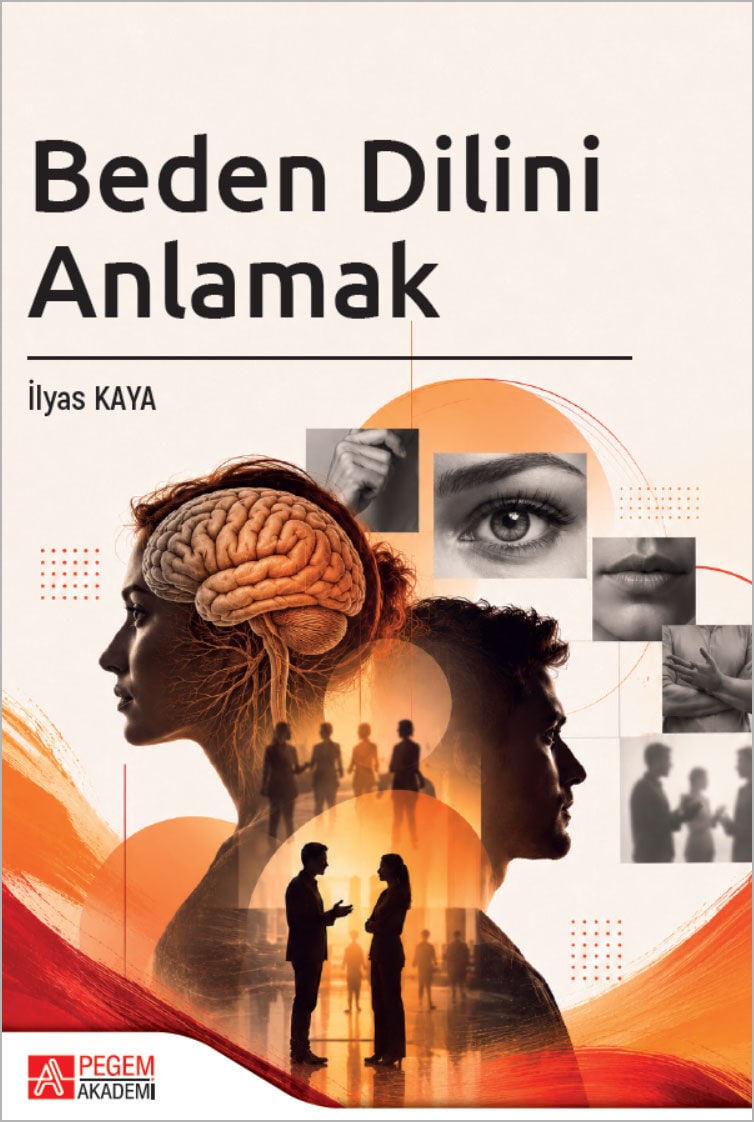 Pegem Beden Dilini Anlamak - İlyas Kaya Pegem Akademi Yayıncılık