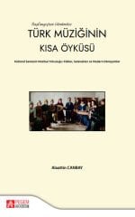 Pegem Türk Müziğinin Kısa Öyküsü - Alaattin Canbay Pegem Akademi Yayıncılık