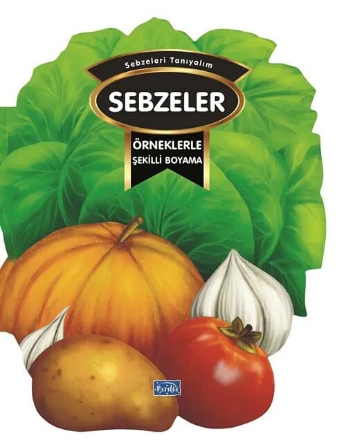Örneklerle Şekilli Boyama – Sebzeler Parıltı Yayınları