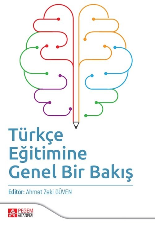 Pegem Türkçe Eğitimine Genel Bir Bakış - Ahmet Zeki Güven Pegem Akademi Yayınları