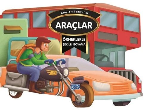 Örneklerle Şekilli Boyama – Araçlar Parıltı Yayınları