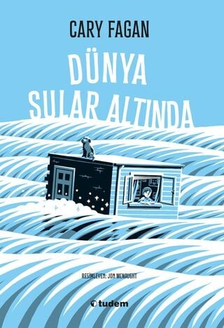 Dünya Sular Altında - Cary Fagan Tudem Yayınları