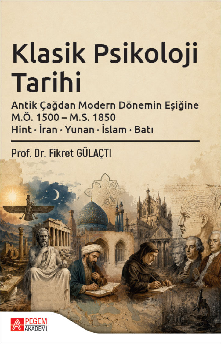 Pegem Klasik Psikoloji Tarihi - Fikret Gülaçtı Pegem Akademi Yayıncılık