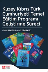 Pegem Kuzey Kıbrıs Türk Cumhuriyeti Temel Eğitim Programı Geliştirme Süreci - Ahmet Pehlivan, Müfit Kömleksiz Pegem Akademi Yayınları