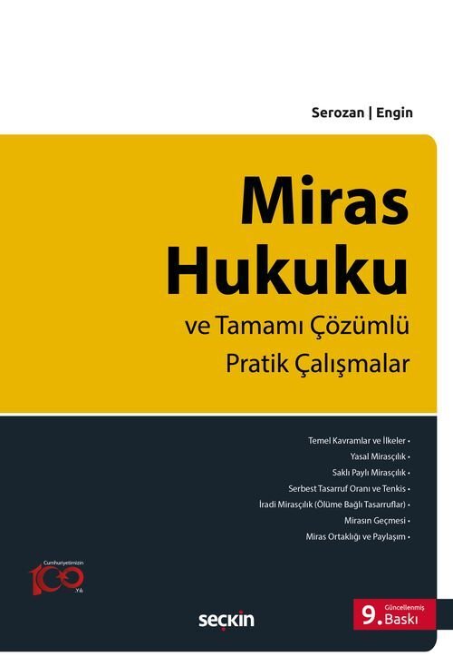 Seçkin Miras Hukuku 9. Baskı - Rona Serozan, Baki İlkay Engin Seçkin Yayınları